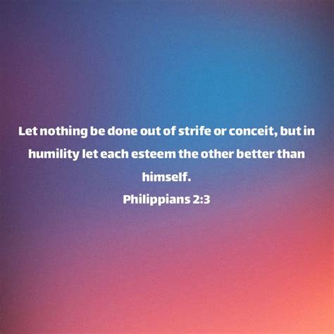 Philippians 2 3 Let Nothing Be Done Out Of Strife Or Conceit But In