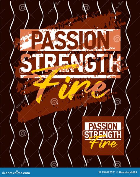 Passion Strength Fire Motivational Stroke Typepace Design Short