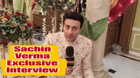 Jhanak Serial Actor Sachin Verma Reaction Onjhanak Marriage Cancel