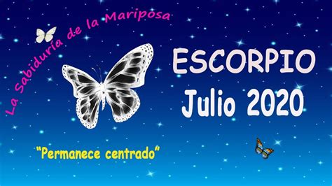 Escorpio♏julio 2020⭐”permanece Centrado⭐ Tarot Y Oráculos 🌈🦋⭐💖 Youtube