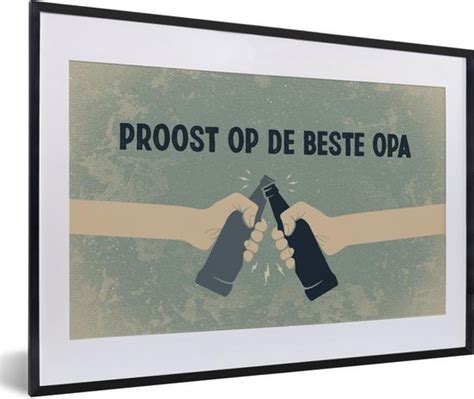 Fotolijst Incl Poster Spreuken Proost Op De Beste Papa Quotes