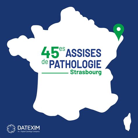 45èmes Assises de Pathologie Strasbourg Datexim