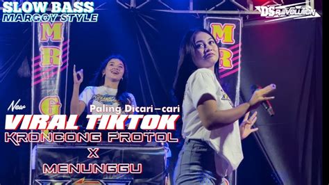 Dj Paling Enak Sedunia Dj Viral Tiktok Kroncong Protol X Menunggu