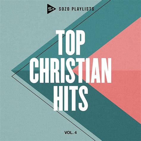 Sozo Playlists Top Christian Hits Volume By Various Artists Cd