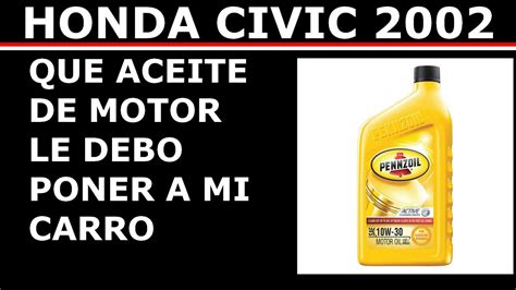 Aceite De Motor Para Honda Civic 2008