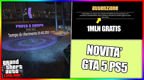 E ARRIVATO IL MILIONE GRATIS TUTORIAL PROVA A TEMPO NOVITA GTA 5 PS5