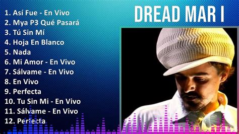 Dread Mar I Mix Grandes Exitos As Fue En Vivo Mya P Qu