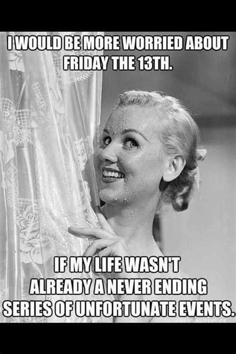 Friday the 13th quotes | Friday the 13th quotes, Friday the 13 quotes funny, Friday the 13th funny