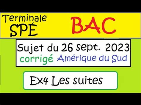 BAC Spé Math Les suites au BAC 26 septembre 2023 Amérique du sud