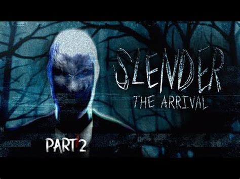 Slender The Arrival Part The Eight Pages Youtube