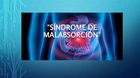 Síndrome de Malabsorción PPT Descarga Gratuita