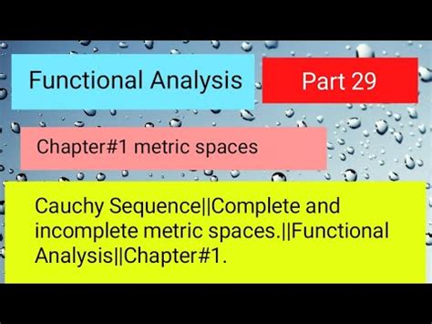 Cauchy Sequence Complete And Incomplete Metric Space Functional