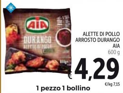 Offerta Aia Alette Di Pollo Arrosto Durango G Nel Volantino Di