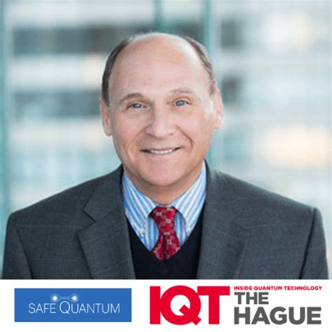 Iqt The Hague Update John Prisco President And Ceo Of Safe Quantum