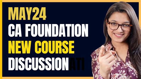 Ca Foundation New Course Syllabus Discussion Icai Ca New Course Ca