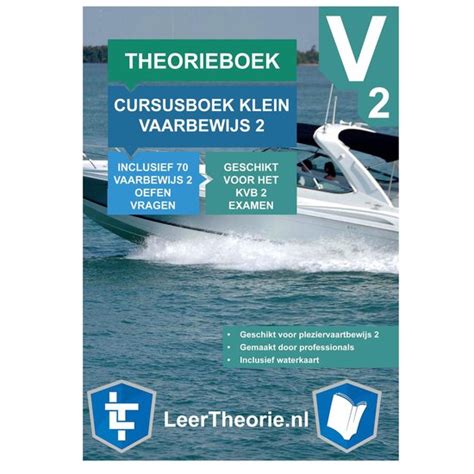 Vaarbewijs Theorieboek 2022 Cursusboek KVB 2 Klein Vaarbewijs 2 Leren