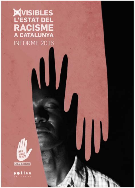 In Visibles L Estat Del Racisme A Catalunya Sos Racisme