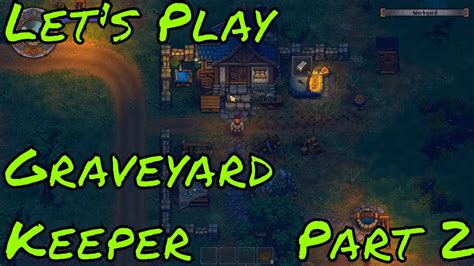 Lets Play Graveyard Keeper Part Youtube