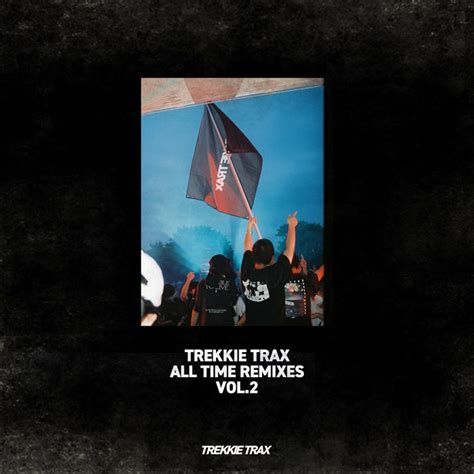 Trekkie Trax All Time Remixes Vol V A Trekkie Trax