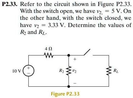 P2 33 Refer To The Circuit Shown In Figure P2 33 With The Switch Open