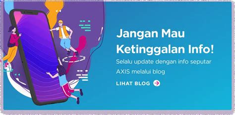 Gampang Banget Ini Cara Perpanjang Masa Aktif Axis Buat Kamu Axis