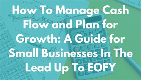 How To Manage Cash Flow And Plan For Growth A Guide For Small