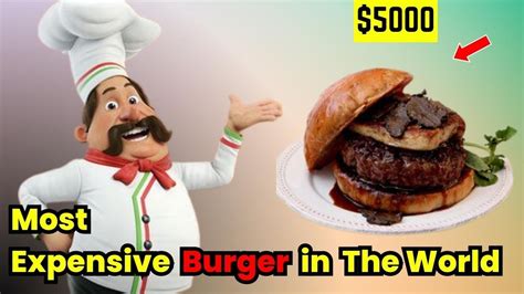 The 5000 Burger Inside The Worlds Most Expensive Fast Food Youtube