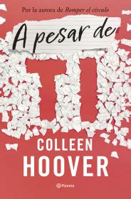 Romper el círculo It Ends with Us Colleen Hoover PlanetadeLibros