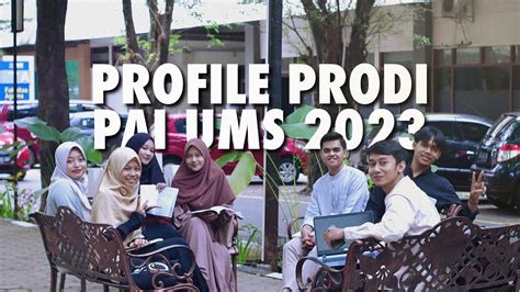 VIDEO PROFILE PRODI PAI UMS 2023 YouTube