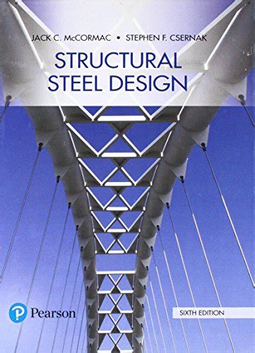 Structural Steel Design McCormac Jack Csernak Stephen