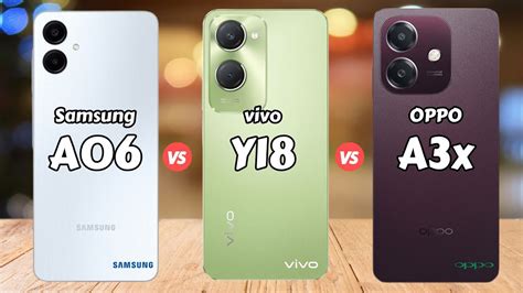 Samsung Galaxy A06 Vs Vivo Y18 Vs Oppo A3x Youtube