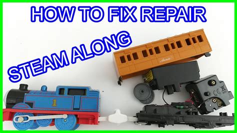 Thomas And Friends Trackmaster How To Fix Repair Steam Along Thomas Youtube