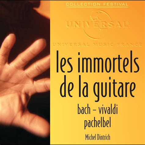 Les Immortels De La Guitare Michel Dintrich Orchestre De Chambre