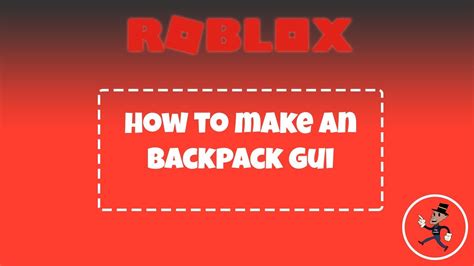 Roblox How To Make An Backpack Gui Youtube