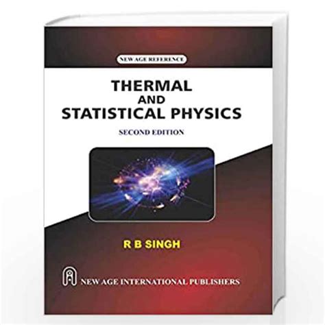 Thermal And Statistical Physics By Singh R B Buy Online Thermal And Statistical Physics Book