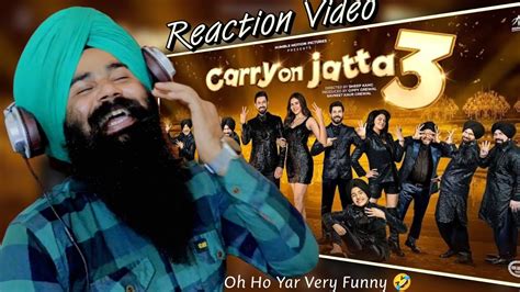 Reaction Carry On Jatta 3 Official Trailer Gippy Grewal Binnu Dhillon Sonam Bajwa Youtube