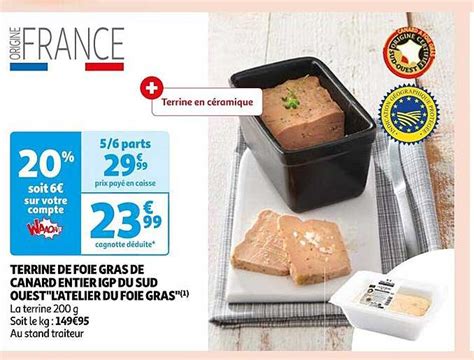 Promo Terrine De Foie Gras De Canard Entier Igp Du Sud Ouest L Atelier