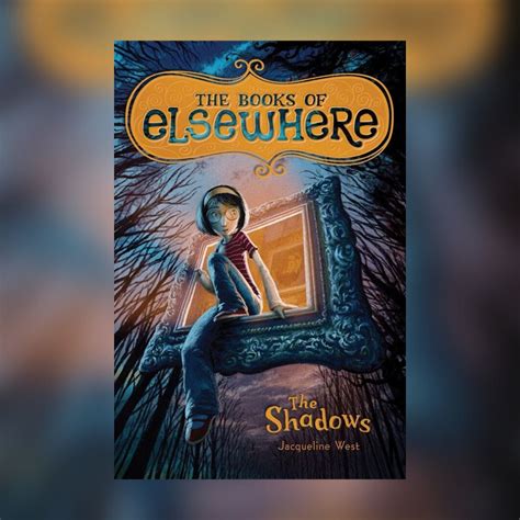 The Shadows (The Books of Elsewhere #1) – Forever Young Adult