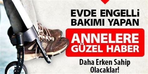 Engelli Ocu U Olan Anneye Erken Emeklilik Engelsiz D Nyam