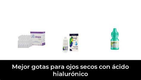 Mejor Gotas Para Ojos Secos Con Cido Hialur Nico En Seg N Los