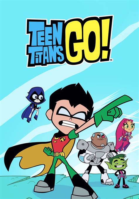 Teen Titans Go Season Watch Episodes Streaming Online