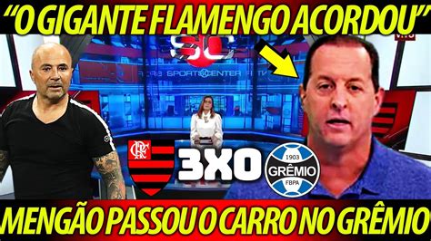 Globo Esporte Flamengo X Gr Mio Vit Ria Impressionante Do