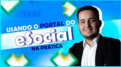 Usando o portal do eSocial na PRÁTICA e eSocial para iniciantes YouTube