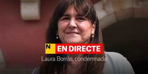 Condena A Laura Borr S Directo Ltima Hora De Las Reacciones