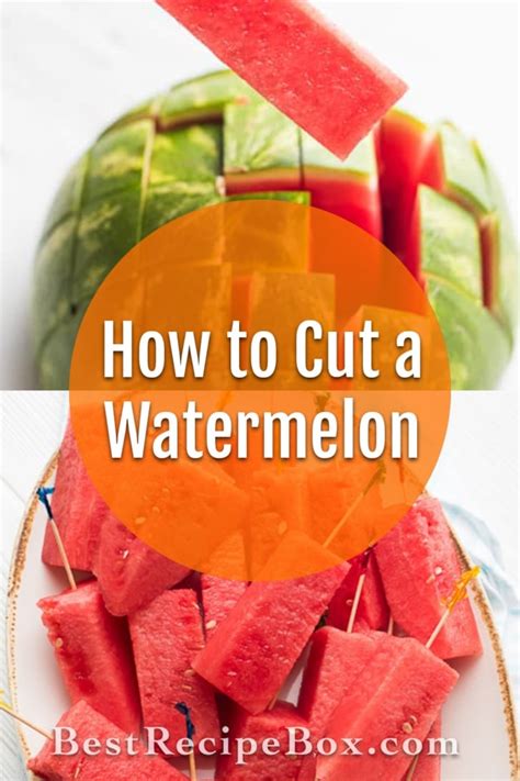 How To Cut Watermelon Into Sticks For Easy Eating Best Recipe Box