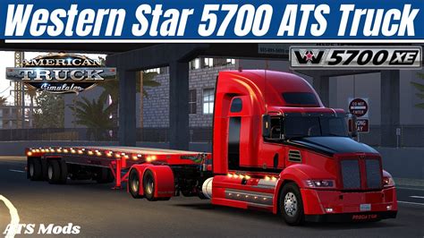 American Truck Simulator Western Star 5700 XL ATS Truck Mod ATS 1 44