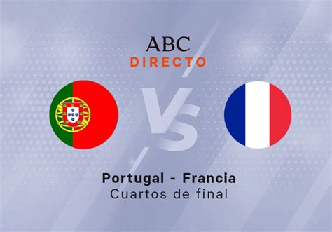 Portugal Francia en directo resultado goles ganador y última hora