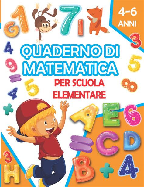 Buy Quaderno Di Matematica Per Scuola Elementare 4 6 Anni Impara