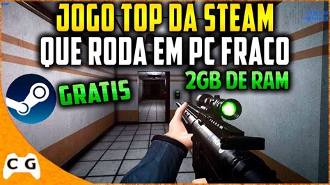 Jogo Top Da Steam Que Roda Em Qualquer PC Fraco 2gb De RAM Intel HD