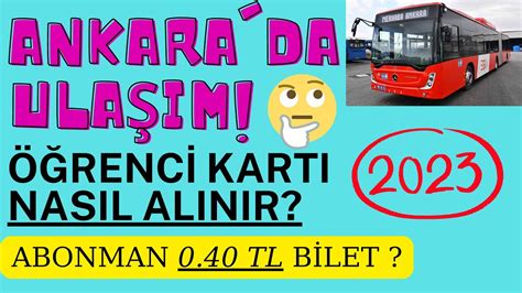 Ankara Da Ula M Nas L Ego Renci Kart Nas L Kar L R Abonman